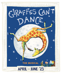 Title: Giraffes Can't Dance in white letters. Below, in small orange letters: The Musical. Image: Giraffe dancing in front of a full moon and dark blue sky with stars.